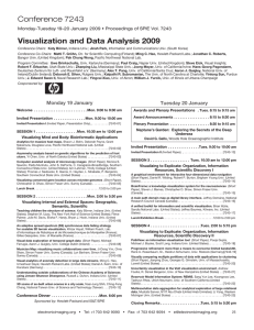 Conference 7243 Visualization and Data Analysis 2009 Monday 19 January