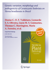 Genetic variation, morphology and pathogenicity of in Brazil Denise C. O. F. Valdetaro, Leonardo