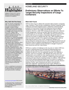 HOMELAND SECURITY Preliminary Observations on Efforts To Target Security Inspections of Cargo Containers