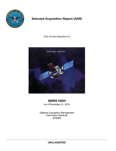 Selected Acquisition Report (SAR) SBIRS HIGH UNCLASSIFIED As of December 31, 2010