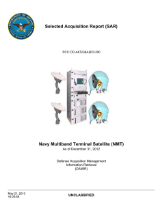 Selected Acquisition Report (SAR) Navy Multiband Terminal Satellite (NMT) UNCLASSIFIED