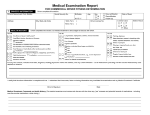 Medical Examination Report FOR COMMERCIAL DRIVER FITNESS DETERMINATION 1. DRIVER'S INFORMATION