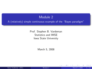 Module 2 A (relatively) simple continuous example of the “Bayes paradigm”