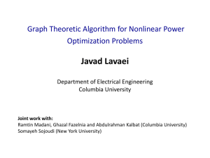 Javad Lavaei  Graph Theoretic Algorithm for Nonlinear Power Optimization Problems