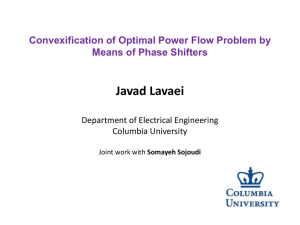 Javad Lavaei Convexification of Optimal Power Flow Problem by