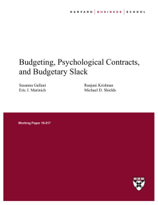 Budgeting, Psychological Contracts, and Budgetary Slack Susanna Gallani Ranjani Krishnan