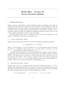IEOR 290A – Lecture 36 Inverse Decision Making 1 Problem Framework