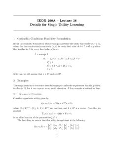 IEOR 290A – Lecture 38 Details for Single Utility Learning 1
