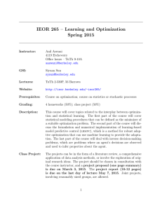 IEOR 265 – Learning and Optimization Spring 2015