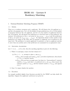 IEOR 151 – Lecture 9 Residency Matching 1 National Resident Matching Program (NRMP)