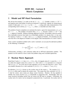 IEOR 265 – Lecture 8 Matrix Completion 1 Model and NP-Hard Formulation