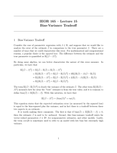 IEOR 165 – Lecture 15 Bias-Variance Tradeoﬀ 1