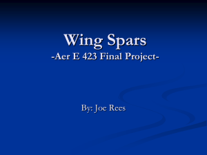 Wing Spars -Aer E 423 Final Project- By: Joe Rees