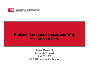 Problem Contract Clauses and Why You Should Care Steven Raskovich University Counsel