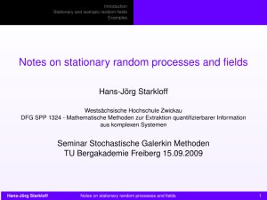 Notes on stationary random processes and fields Hans-Jörg Starkloff