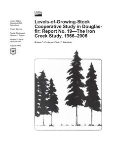 Levels-of-Growing-Stock Cooperative Study in Douglas- fir: Report No. 19—The Iron Creek Study, 1966–2006
