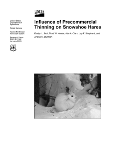 Inﬂuence of Precommercial Thinning on Snowshoe Hares Arlene K. Blumton