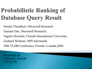 Surajit Chaudhuri, Microsoft Research Gautam Das, Microsoft Research