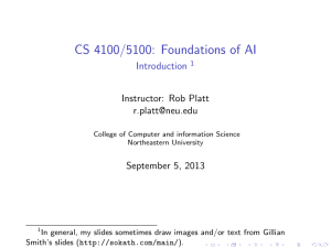 CS 4100/5100: Foundations of AI Introduction Instructor: Rob Platt