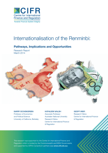 Internationalisation of the Renminbi: Pathways, Implications and Opportunities Research Report March 2014