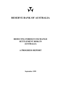 RESERVE BANK OF AUSTRALIA REDUCING FOREIGN EXCHANGE SETTLEMENT RISK IN AUSTRALIA