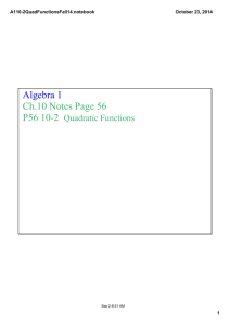 Algebra 1 Ch.10 Notes Page 56 P56 10­2   Quadratic Functions
