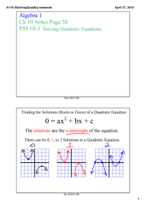 0 = ax  + bx + c Algebra 1 Ch.10 Notes Page 58