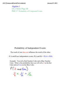 Probability of Independent Events Algebra 1 Ch.2 Notes Page 40 P40 2­7 