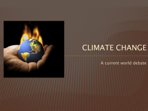 CLIMATE CHANGE A current world debate