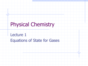 Physical Chemistry Lecture 1 Equations of State for Gases