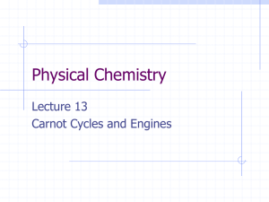 Physical Chemistry Lecture 13 Carnot Cycles and Engines