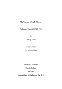 The Tourism of Study Abroad An Honors Thesis (HONRS 499) By Lindsey Ahaus