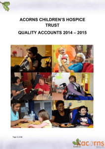 ACORNS CHILDREN’S HOSPICE TRUST – 2015 QUALITY ACCOUNTS 2014