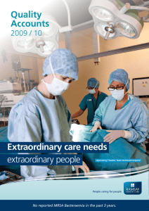 Quality Accounts Extraordinary care needs extraordinary people