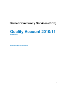 Quality Account 2010/11 Barnet Community Services (BCS) 1