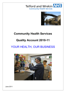 Community Health Services Quality Account 2010-11 YOUR HEALTH, OUR BUSINESS