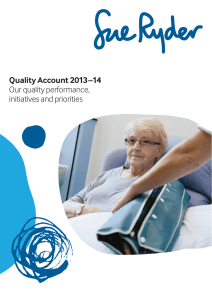 Quality Account 2013 –14 Our quality performance, initiatives and priorities