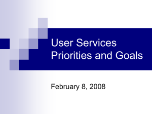 User Services Priorities and Goals February 8, 2008