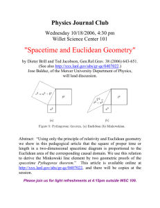 &#34;Spacetime and Euclidean Geometry&#34; Physics Journal Club Wednesday 10/18/2006, 4:30 pm