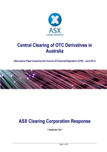 Central Clearing of OTC Derivatives in Australia  ASX Clearing Corporation Response