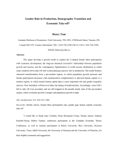 Gender Role in Production, Demographic Transition and Economic Take-off*  Henry Tam