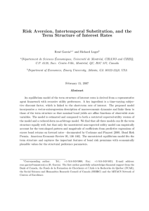 Risk Aversion, Intertemporal Substitution, and the Term Structure of Interest Rates