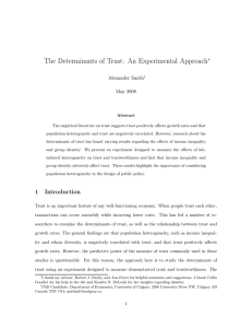The Determinants of Trust: An Experimental Approach ∗ Alexander Smith May 2008
