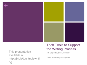 + Tech Tools to Support the Writing Process This presentation