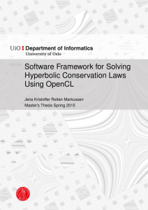 Software Framework for Solving Hyperbolic Conservation Laws Using OpenCL Jens Kristoffer Reitan Markussen