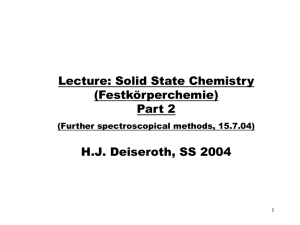 Lecture: Solid State Chemistry (Festkörperchemie) Part 2 H.J. Deiseroth, SS 2004
