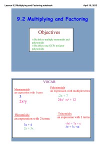 Objectives 9.2 Multiplying and Factoring 3 2x