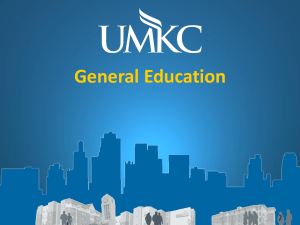 General Education UMKC’s Strategic Plan 2010-2020 www.umkc.edu/strategicplan