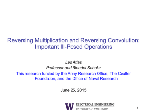 Reversing Multiplication and Reversing Convolution: Important Ill-Posed Operations