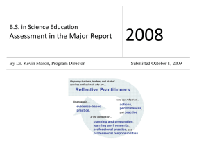 2008     Assessment in the Major Report  B.S. in Science Education